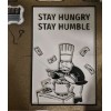 Handmade Stay Hungry Stay Humble Door Sign 3D Printed PLA