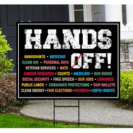 Hands Off Protest Yard Sign - Resist Hate Lawn Sign, Anti-Trump Sign, Resist Racism, Resist Fascism Yard Sign with Metal H-Stake, VP15804 (Multicolor, 36" x 24", Single Sided)