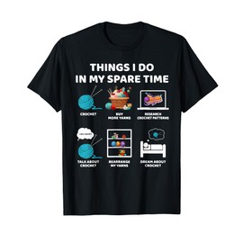 Things I Do In My Spare Time Crochet Knitting Funny Croche T-Shirt