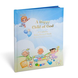 Happy Child of God Catholic Baby Record Book, 10 1/4 Inches