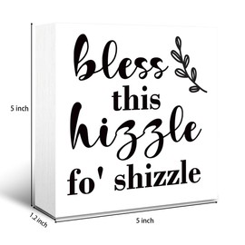 Bless This Hizzle for Shizzle Sign, Farmhouse Wood Sign, Rustic Box Sign Decor Tabletop, Inspirational Quote Block Sign, Funny Humor Home Decor for Shelves, Housewarming Gift for Friends