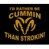 Egl Gold I'd Rather be Cummin than Strokin decal sticker