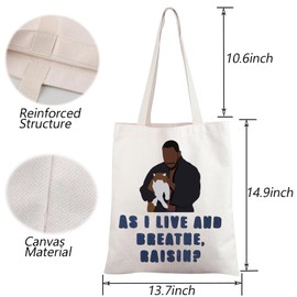 TGBJE TV Show Inspired Tote Bag TV Series Lovers Gift As I Live and Breathe Raisin Shopping Bag Schmidt Jess Fans Gift (Live Raisin tote)