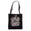 Candy Apples: Life Is Better With Candy Apples Tote Bag