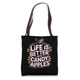 Candy Apples: Life Is Better With Candy Apples Tote Bag