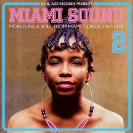 Miami Sound 2 - More Funk & Soul From Miami, Florida 1967-74