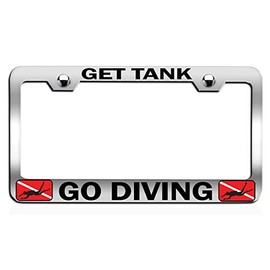 Custom Brother - GET Tank GO Diving Scuba Diving Chrome Steel Auto SUV License Plate Frame License Tag Holder, E95