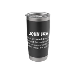 John 14:6 Bible Verse, Jesus answered, I am the way and the Stainless Steel Insulated Tumbler