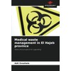 Medical waste management in El Hajeb province: Status and prospects