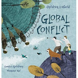 Global Conflict (Children In Our World Series)
