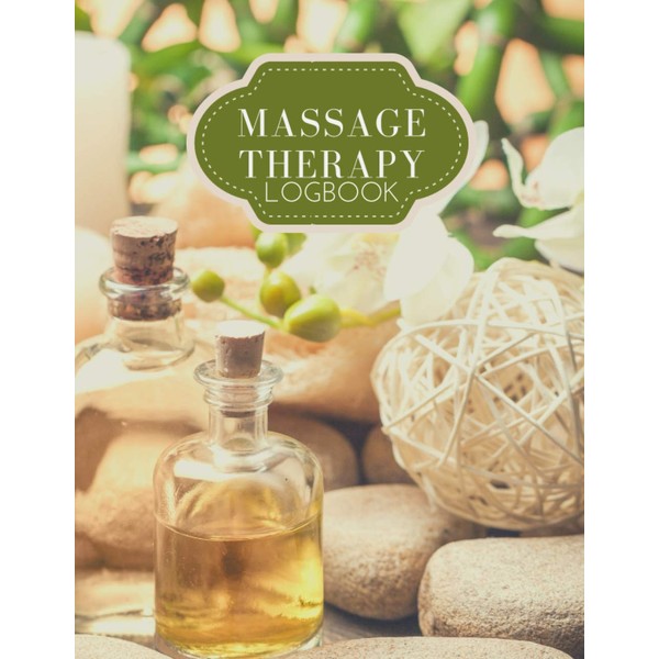 Massage Therapy LOGBOOK: This large Appointment book is ideal for