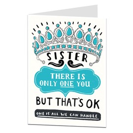 LimaLima Funny Birthday Card For Sister Older Younger Adult Design There's Only One You Perfect For 14th 18th 19th 30th 40th 50th