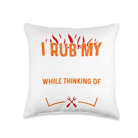 I Rub My Meat While Thinking Of Big Racks BBQ Barbecue Gift Throw Pillow