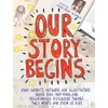 Our Story Begins: Your Favorite Authors and Illustrators Share Fun,