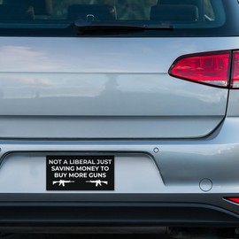 BAVAHA Not A Liberal Just Saving Money to Buy More Guns Stickers Liberal car Decals Funny Liberal Bumper Sticker Gun Owners Sticker Funny Guns Stickers for Adults Gag Gift Decor Car Truck [7.5x3.75]
