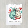 PICTURE THIS PRINTS Seal-iously You're the Best Card, Cute Seal