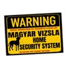 Magyar Vizsla Sign Warning Security System Door Sign Dog Warning
