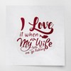 Decal Stickers of I Love It When My Wife Lets