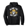 Forklifter Forklift Truck Operator, Blame The Day Shift Pullover Hoodie