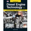Diesel Engine Technology: Fundamentals, Service, Repair