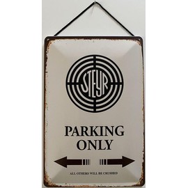 Tin Sign with Cord 18 x 12 cm Steyr Parking Only ! Blechemma