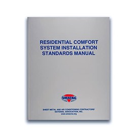 Residential Comfort Systems Installation Standards Manual