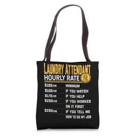 Laundry Attendant Hourly Rate - Funny Laundry Assistant Tote Bag