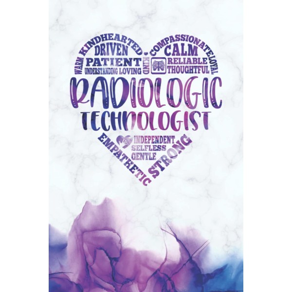 Radiologic Technologist Appreciation Gifts - a Blank Lined Journal with