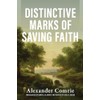 Distinctive Marks of Saving Faith