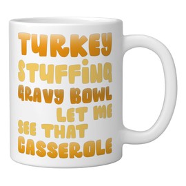 Funny Turkey Stuffing Gravy Bowl Thanksgiving Lover Ceramic Mug, White