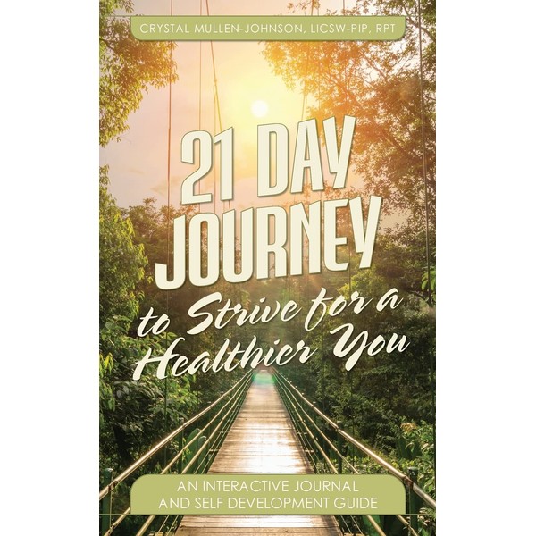 21 Day Journal to Strive for a Healthier You