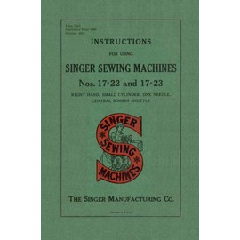Singer 17-22 and 17-23 Sewing Machine Instruction Manual Reproduction