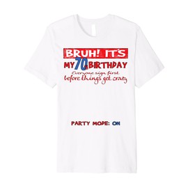 It's My 70th Birthday Men boy Sign My Shirt Bday Premium T-Shirt