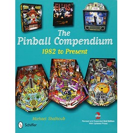 The Pinball Compendium: 1982 to Present