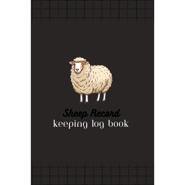 sheep record keeping log book: Manage & Keep Track of
