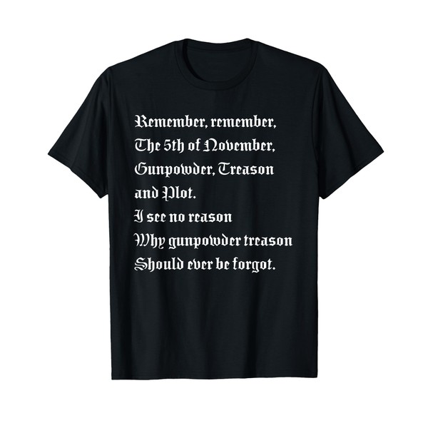 Guy Fawkes Remember, Remember The 5th of November T-Shirt, Small,