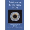 Autoimmune Retinopathy