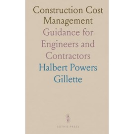 Construction Cost Management: Guidance for Engineers and Contractors