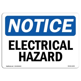 OSHA Notice Sign - Electrical Hazard | Vinyl Label Decal | Protect Your Business, Construction Site, Warehouse & Shop Area | Made in The USA