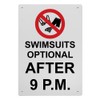 Swimsuits Optional After 9 P.M. Sign, 8.5 x 11 in"