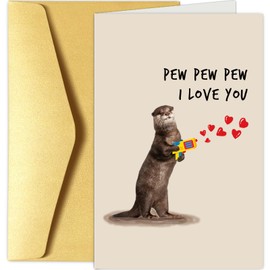 Chenive Cute Valentines Day Card for Him Her, Funny Love Card for Men Women, Dart War Otter Anniversary Card for Husband Wife BF GF, Pew Pew Pew I Love You