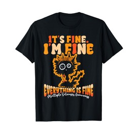 Multiple Sclerosis Cat Funny It's Fine I'm Fine MS Warrior T-Shirt