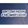 Campervan Sticker Don't Come Knockin IF This CAMPER'S Rockin Funny