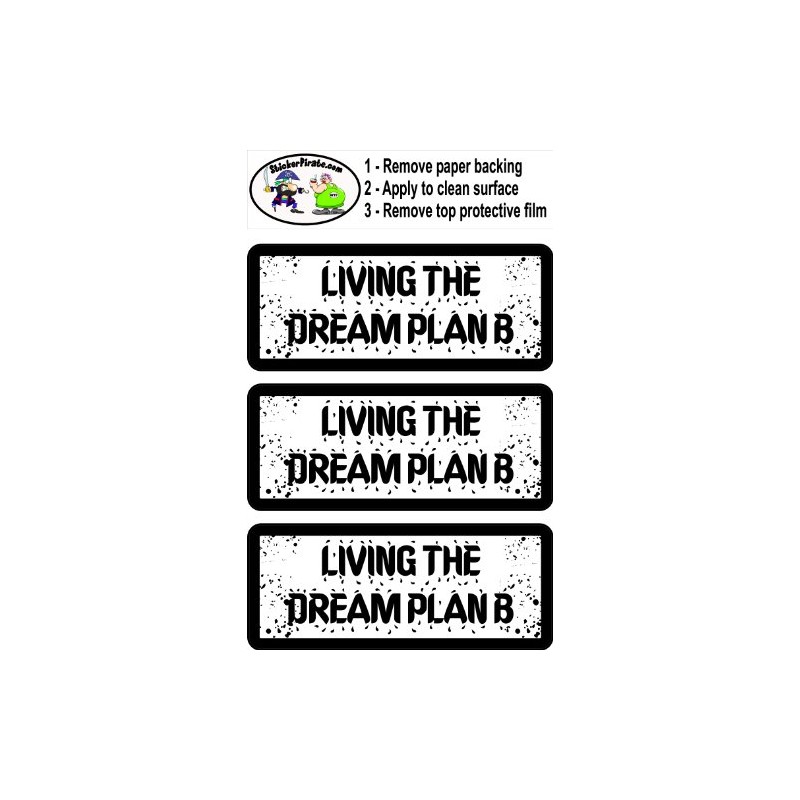 3 - Living The Dream Plan B 1 1/4" x