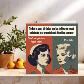 Funny Rude Birthday Cards for Women - Graceful & Dignified Ladies - Her Happy Birthday Card for Best Friend Work Colleague Sister Cousin Auntie Nan Mum, 147mm x 147mm