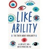 Like Ability: The Truth about Popularity