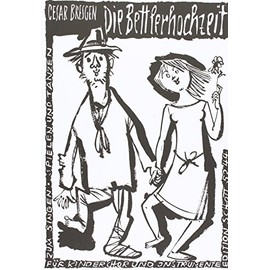 Die Bettlerhochzeit: zum Singen, Spielen und Tanzen. children's choir (SMezA) with recorder, mallet percussion, percussion and piano. Partition.