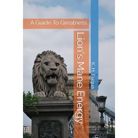 Lion's Mane Energy: A Guide To Greatness