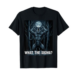 Funny What The Sigma Meme Moon Alpha Wolf T-Shirt
