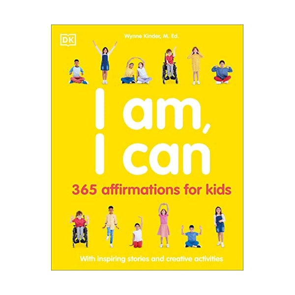 I Am, I Can: 365 affirmations for kids